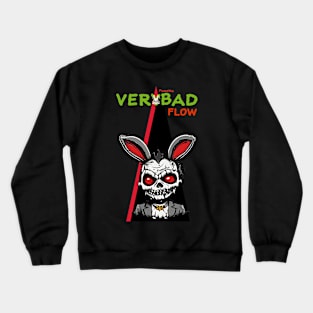 Very Bad Crewneck Sweatshirt